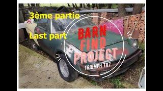 Barn find Triumph TR7? ultime étape va-t-elle enfin démarrer après 30 ans de silence? On y croit!!