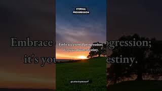 Eternal Progression