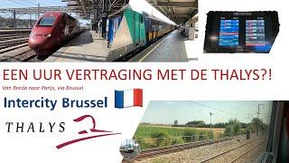 60 MINUTEN VERTRAGING met de THALYS?! - Naar PARIJS, met IC Brussel en Thalys #detreinreizigervlogt