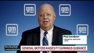 GM CFO Jacobson on Second-Quarter, Outlook, EV Demand