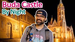 WHY you Must visit BUDA CASTLE by Night | Budapest Night-Out | Local Guide