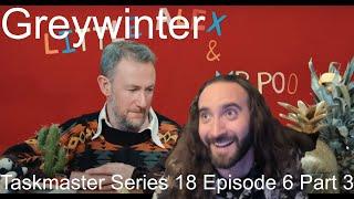 Taskmaster Series 18 Episode 6 Part 3 – Puppet Show Madness | Reaction & Breakdown | Greywinter