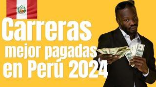 Las 8 carreras mejor pagadas en Peru 2024