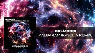 Dalmoori - Kalbaram (Kaselia Remix) [Aerodynamica Music] | Uplifting Trance