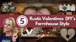 5 Rustic Farmhouse DIYS - Valentines DIYS for Year Round