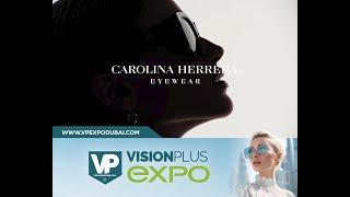 Discover chic, contemporary Carolina Herrera sunglasses at VisionPlus EXPO's Booth #A51.