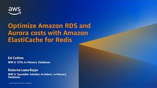 Optimize Amazon RDS and Aurora Costs with ElastiCache for Redis - AWS Databases in 15