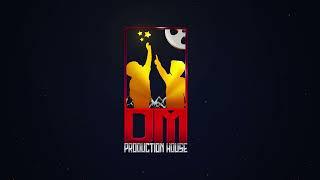 DM Production House  intro