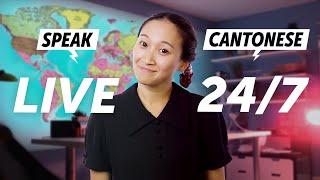 Speak Cantonese 24/7 with CantoneseClass101 TV  Live 24/7