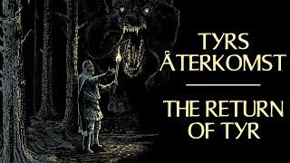 Tyrs Återkomst (The Return of Tyr) by Hindarfjäll