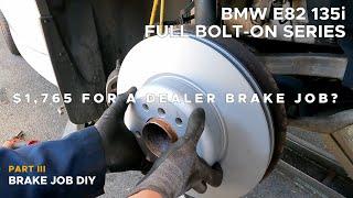 BMW E82 135i Brake Job DIY | Full Bolt-On Series (Episode 3)