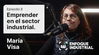 Emprender en la industria 4.0: La visión de María Visa, CEO de MTS Tech