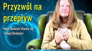 Moja Boskość kłania się Twojej Boskości. Pozwól na przepływ Energii. Namaste.