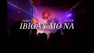 “IBIGAY MO NA” (WISE , JXTER , CURT)