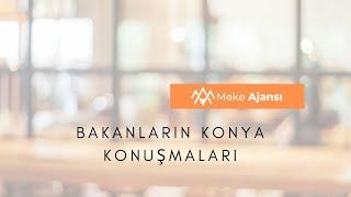 Konya'da Bakanların Tüm Konuşmaları - Meke Ajansı