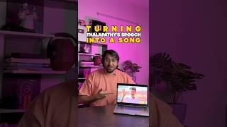 How I Turned Thalapathy’s Speech Into A Song  | #thalapathy #tvk