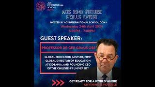 ACS International School Doha  - 2040 Future Skills Event