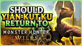 Should Yian Kut Ku Return To Monster Hunter Wilds? | Rathalos Watch