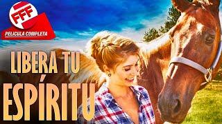 LIBERA TU ESPÍRITU | Película Completa PARA TODA LA FAMILIA de RANCHOS y CABALLOS en Español