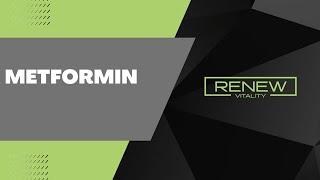 Renew Vitality | Metformin