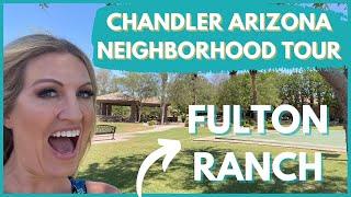 Living in Chandler Arizona | Neighborhood Tour Fulton Ranch