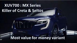 Mahindra XUV700 MX Series | Most value for money variant