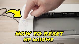 How to Reset: HP LaserJet M110we Printer