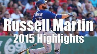 Russell Martin - Toronto Blue Jays - 2015 Highlight Mix HD