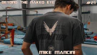 THE BLIND GYMNAST | Beyond The Naked Eye Episode 21: Mike Mancini