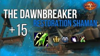 The Dawnbreaker +15 | Restoration Shaman | War Within Season 1