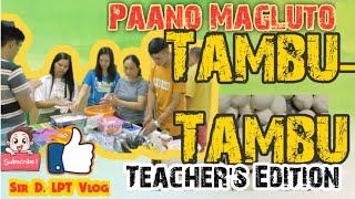 How to cook Tambu-Tambu?| Teacher's Edition