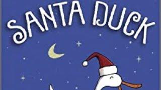 Santa Duck! Read aloud!