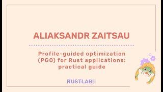 Profile-Guided Optimization (PGO) for Rust applications: Practical Guide -  Aliaksandr Zaitsau