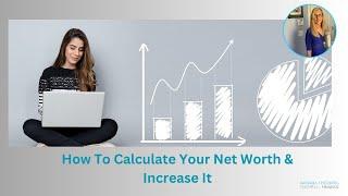 How To Calculate Your Net Worth And Increase It