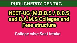 Mbbs Centac Pondicherry govt college seat intake | fees details for govt & SF colleges