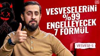 Vesveselerini %99 Engelleyecek 7 Formül [Vesvese 5] - Aklın Mertebeleri @Mehmedyildiz