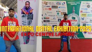 International Dental Exhibition 2025 Vlog | Expo Centre Lahore | Agent Abbas Vlogs