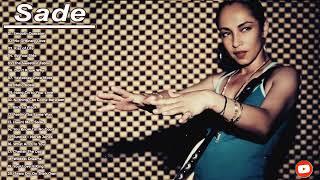 Sade Greatest Hits Full Album - The Best of Sade - Bossa Nova Songs