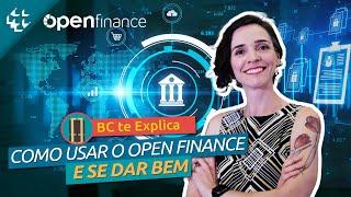 BC te Explica #129 - Como funciona o Open Finance e como utilizar