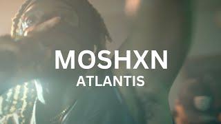 Moshxn - Atlantis (Reks and the Mandem)