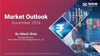 Market Outlook for November 2024 by Mr. Nilesh Shah