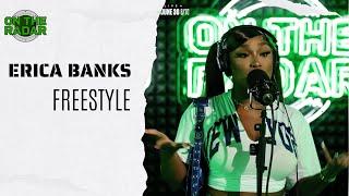 The Erica Banks "On The Radar" Freestyle (BET AWARDS EDITION)