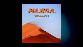 MA.BRA. - wallah (Ma.Bra. Mix) 138 Bpm