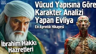 Yüz Okuma İle Karakter Analizi Yapan İbrahim Hakkı Hazretlerinin Sırlı Hayat Hikayesi