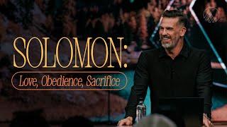 Solomon: Love, Obedience, Sacrifice // Brian Guerin // Sunday Service