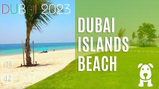 NEW: Dubai Islands Beach Relaxing Walk | 2023 [4K]