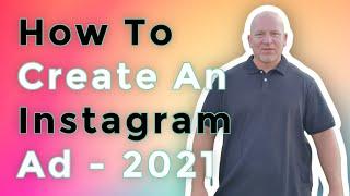 Instagram Ad Tutorial Step-by-Step - From Start To Finish 2021