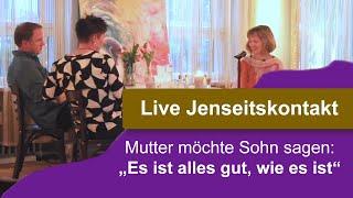 Jenseitskontakt LIVE: Seele von Mutter will Ihrem SOHN sagen, dass ALLES GUT ist (Live Channeling)