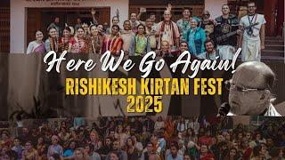 Here We Go Again! - Rishikesh Kirtan Fest - Indradyumna Swami