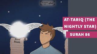 Surah 86: Surah At-Tariq (The Nightly Star) - سورة الطارق